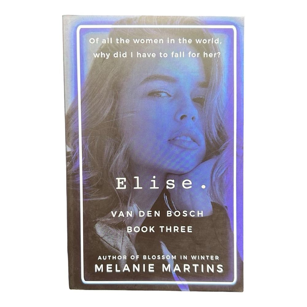 Elise by Melanie Martins Paperback - Van den Bosch Book 3 Dark Romance 2023